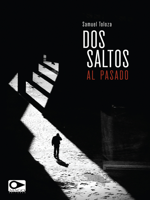 Title details for Dos saltos al pasado by Samuel Toloza - Available